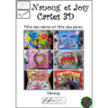 Nanoug et Josy-Cartes 3D-Fête des mères et fête des pères